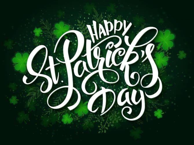 Happy St. Patrick's Day to all the Irish and those who want to be